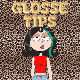 Glosse Tips
